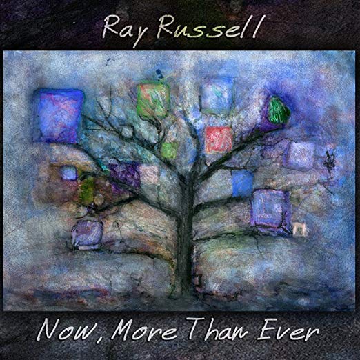 Ray Russell - Now, More Than Ever